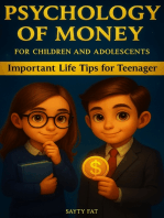 Psychology Of Money For Children and Adolescents: Important Life Tips for Teenagers