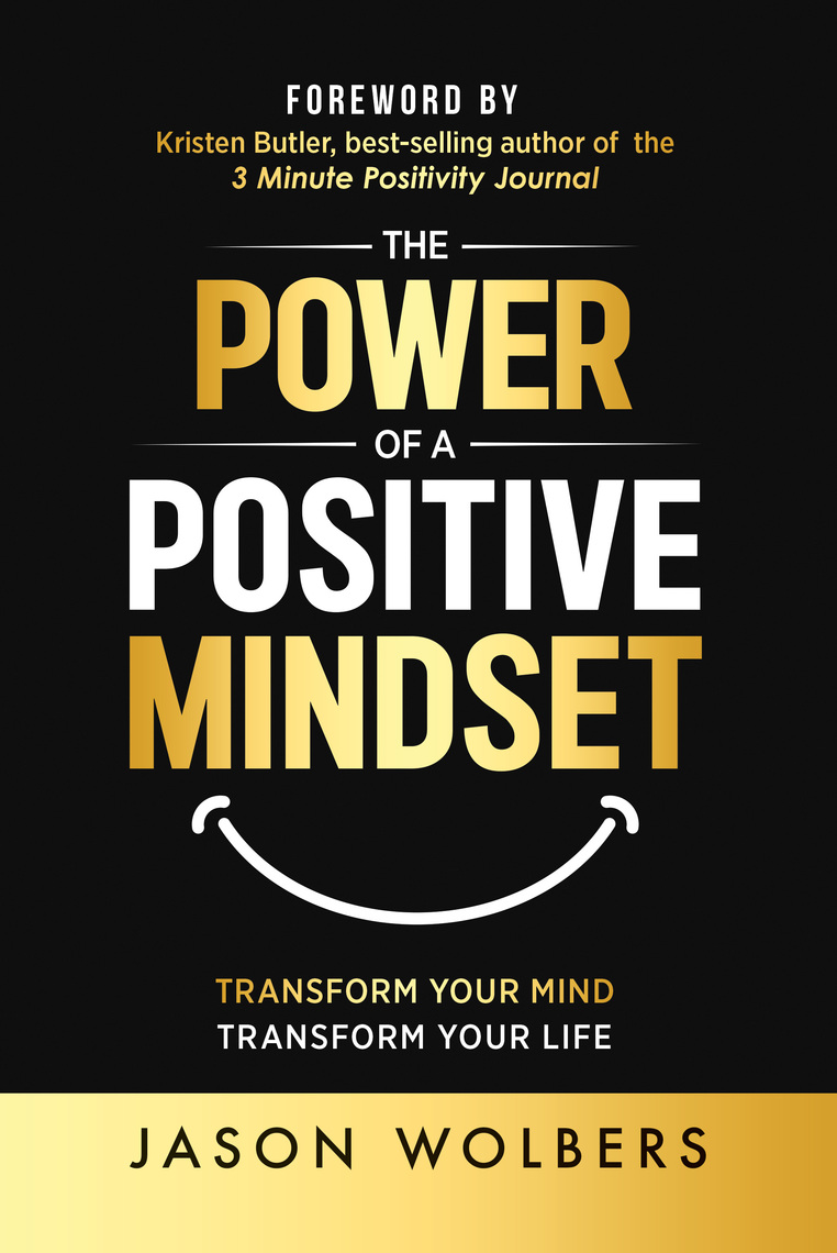 The Power of a Positive Mindset by Jason Wolbers (Ebook) - Read free ...