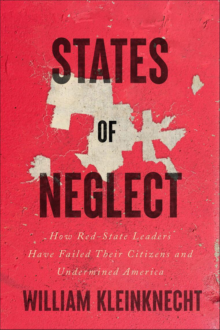 States of Neglect by William Kleinknecht (Ebook) - Read free for 30 days