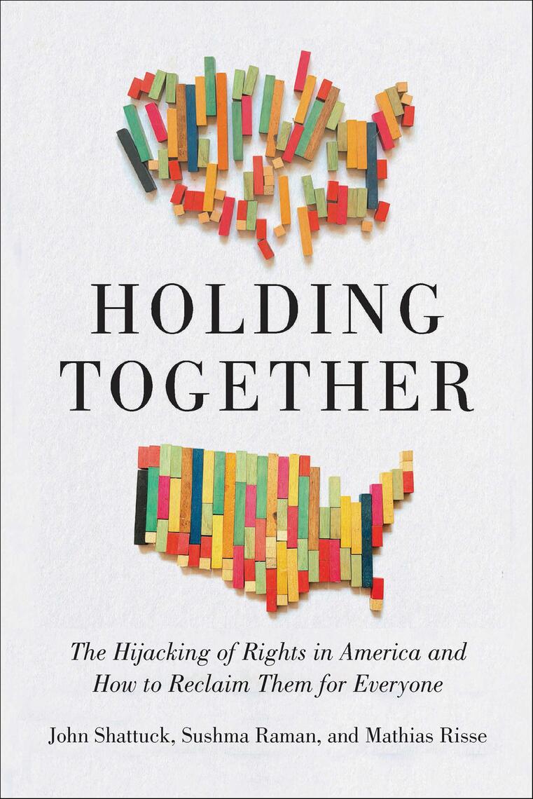 Holding Together by John Shattuck, Sushma Raman, Mathias Risse (Ebook ...