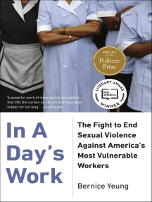 In A Day's Work: The Fight to End Sexual Violence Against America's Most Vulnerable Workers