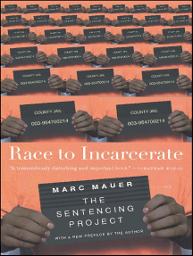 Race to Incarcerate by Marc Mauer (Ebook) - Read free for 30 days