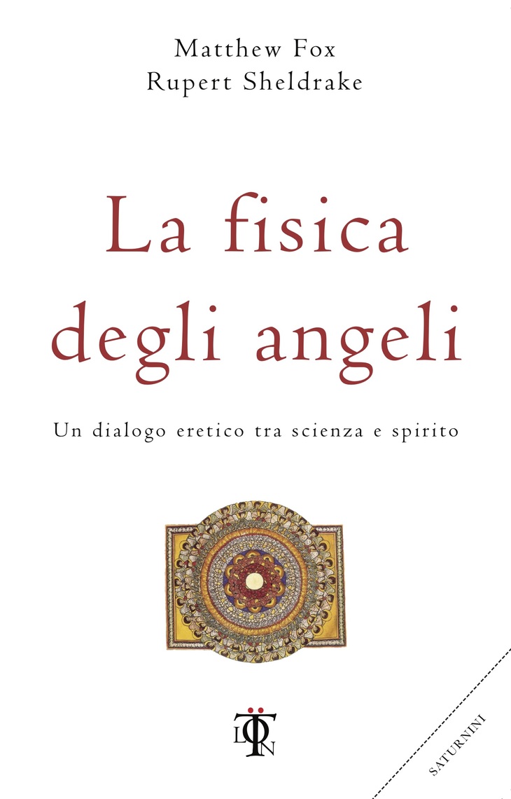 La fisica degli angeli by Matthew Fox, Rupert Sheldrake, Michele ...