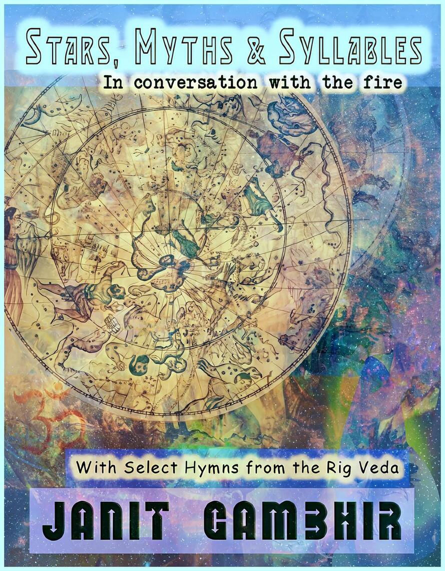 Stars, Myths & Syllables - In Conversation with the Fire by Janit ...