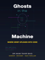 Ghosts in the Machine