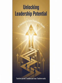 Unlocking Leadership Potential - 15 Principles to Grow People and ...