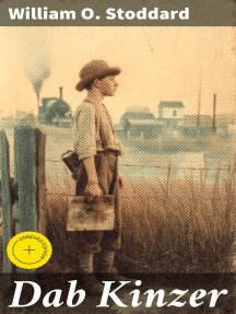 Dab Kinzer: Enriched edition. A Story of a Growing Boy