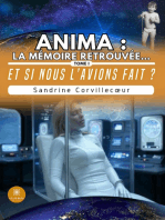 Anima : la mémoire retrouvée… - Tome 1: Et si nous l’avions fait ?