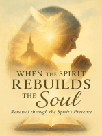 When the Spirit Rebuilds the Soul