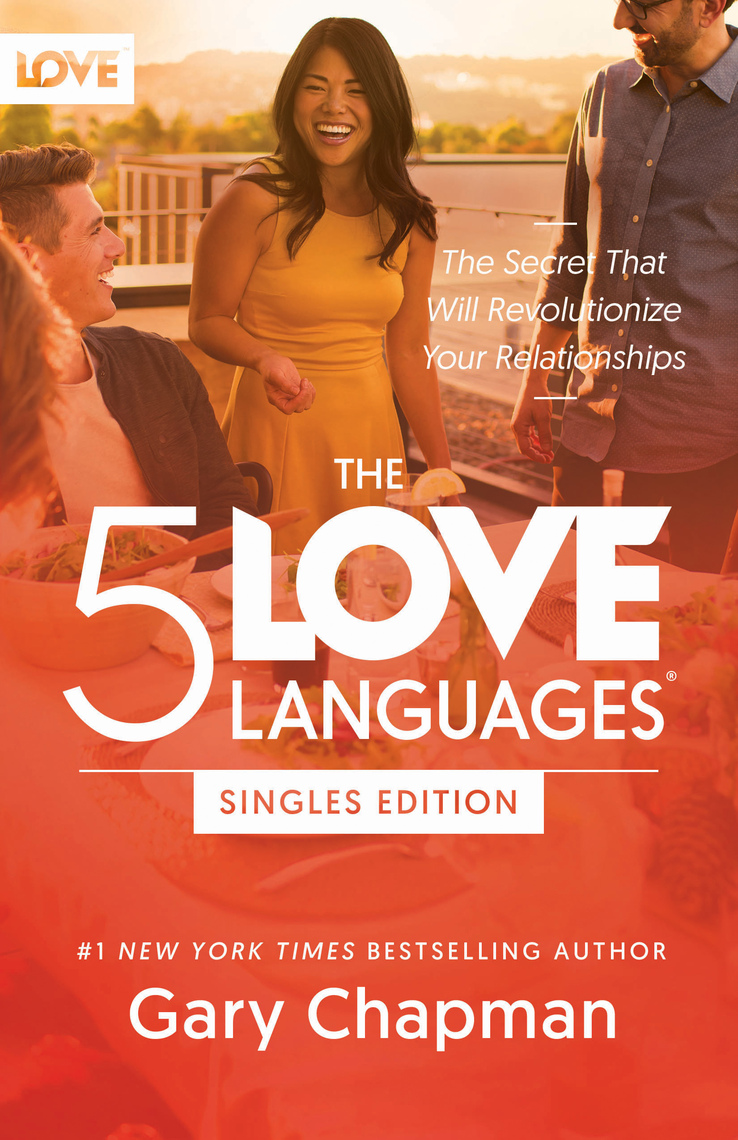 The 5 Love Languages Singles Edition by Gary Chapman (Ebook) - Read free for 30 days