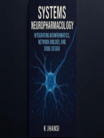 Systems Neuropharmacology: Integrating Bioinformatics, Network Biology, and Drug Design