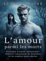 L’amour parmi les morts - Un roman d’amour paranormal | Histoire romantique de fantômes et de zombies pour adultes