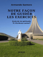 Notre façon de guider les exercices: Ecole de vie spirituelle "P. Pio Bruno Lanteri"