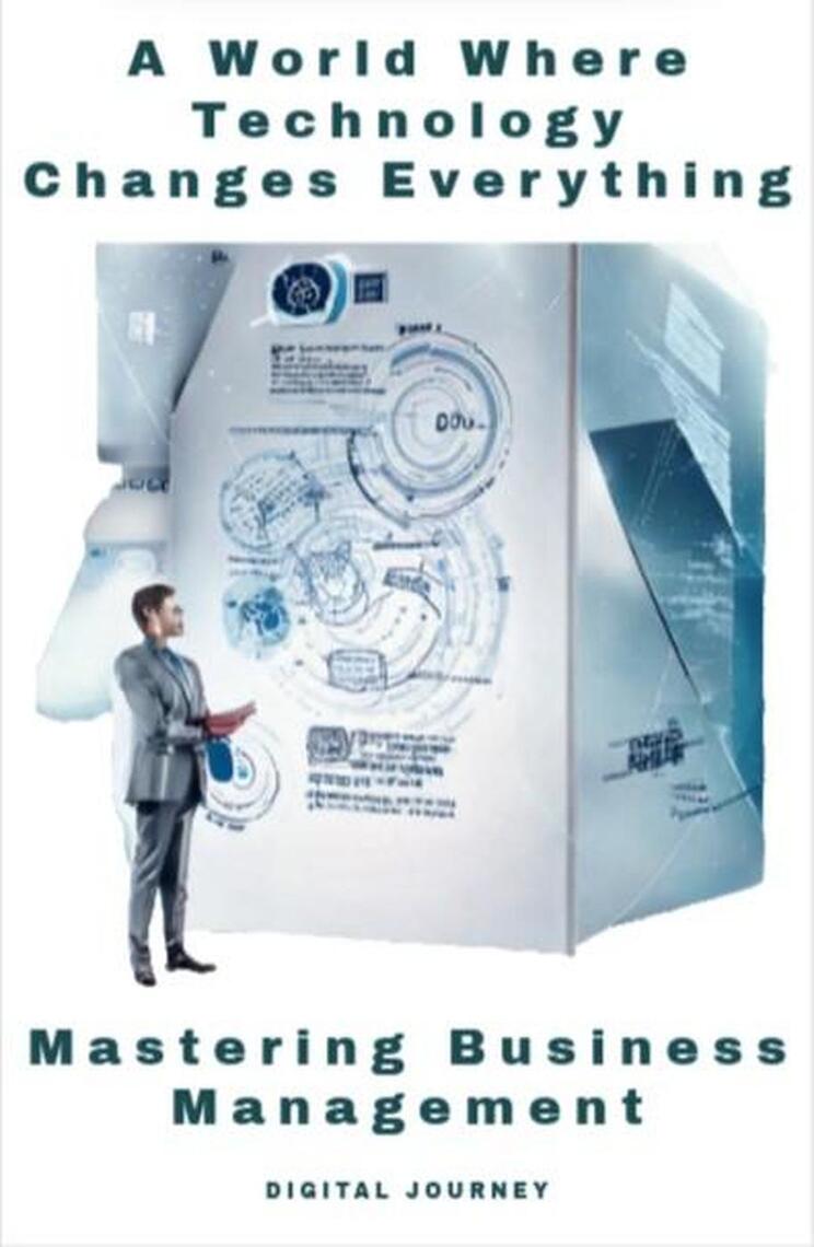Mastering Business Management A World Where Technology Changes