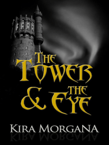 The Tower & The Eye: The Collection: The Tower and The Eye, #6