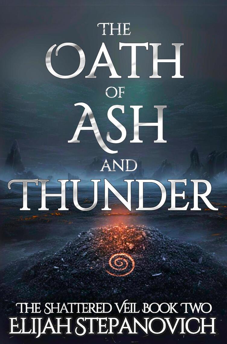 The Oath of Ash and Thunder by Elijah Stepanovich (Ebook) - Read free ...