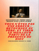 Frère Gbile Messages Akanni avec liens audio - vous n'êtes pas une erreur ; Retournez au Père; et tirer le meilleur parti de la présence de Dieu