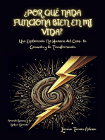 ¿Por Qué Nada Funciona Bien en mi Vida? - Una Exploración No Humana del Caos, la Conexión y la Transformación