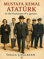 Mustafa Kemal Atatürk in the footsteps of a genius