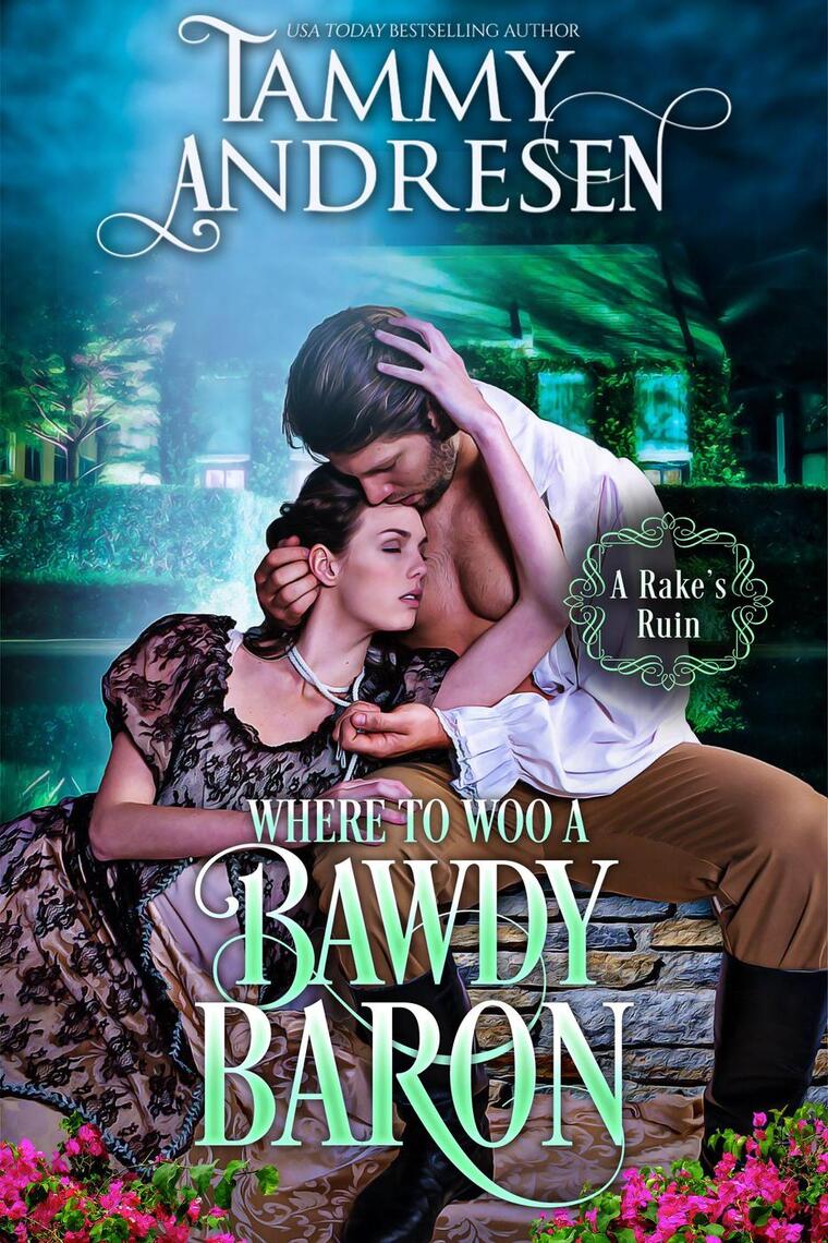 Where to Woo a Bawdy Baron by Tammy Andresen (Ebook) - Read free for 30 ...