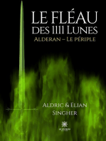 Le Fléau des 1111 Lunes: Alderan : Le périple