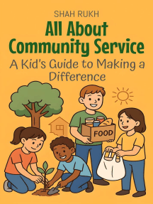 All About Community Service: A Kid’s Guide to Making a Difference by ...