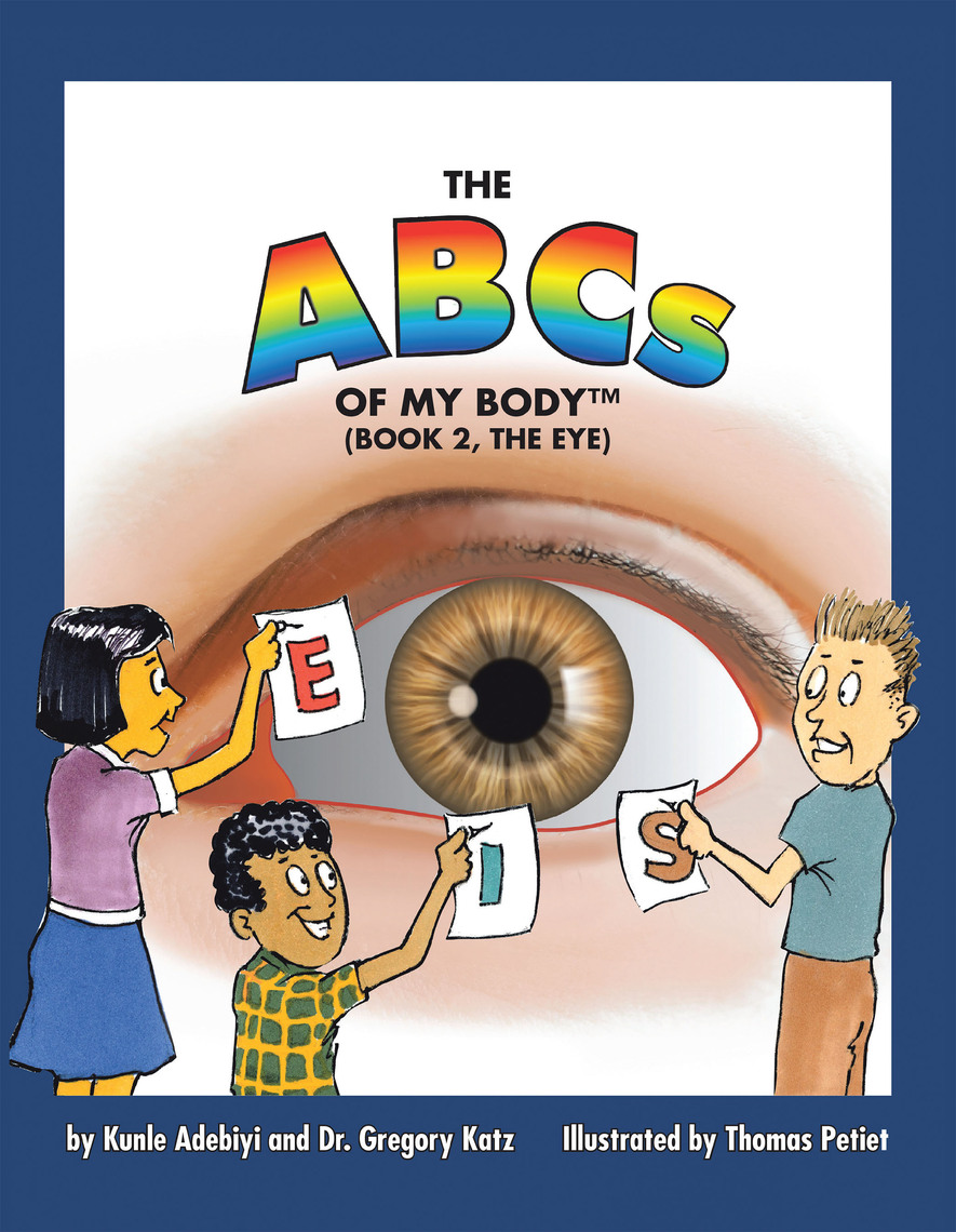 The ABCs of My Body by Kunle Adebiyi, Dr. Gregory Katz, Thomas Petiet ...