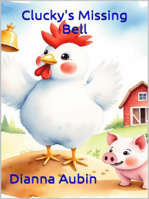 Clucky's Missing Bell by Dianna Aubin (Ebook) - Read free for 30 days