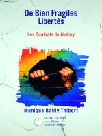 De Bien Fragiles Libertés: Les Combats de Jérémy