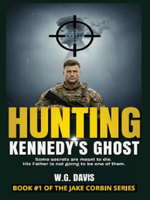 Hunting Kennedy's Ghost by W.G. Davis (Ebook) - Read free for 30 days