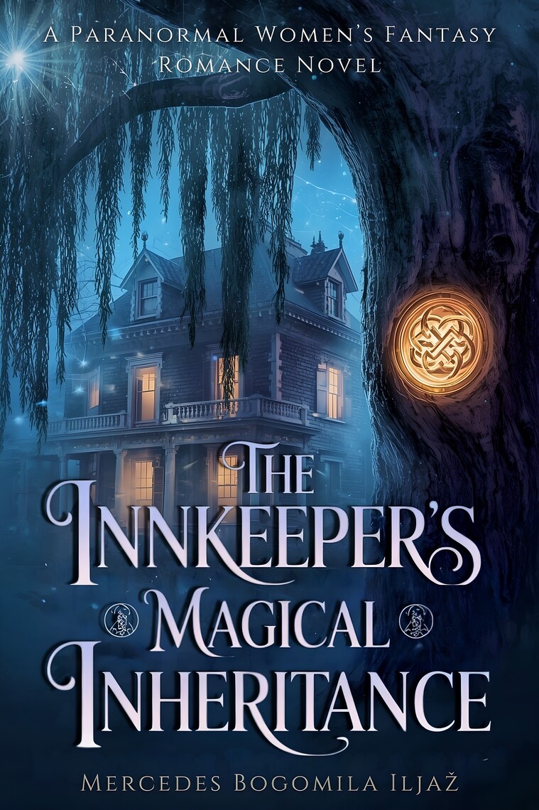 The Innkeeper's Magical Inheritance by Mercedes Bogomila Iljaž (Ebook ...
