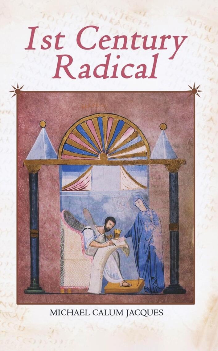 1st Century Radical by Michael Calum Jacques (Ebook) - Read free for 30 ...