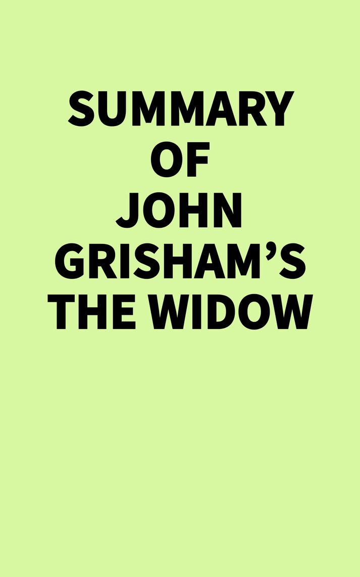 Summary of John Grisham's The Widow by IRB Media (Ebook)