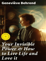 Your Invisible Power & How to Live Life and Love it