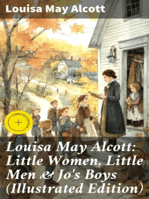 Louisa May Alcott: Little Women, Little Men & Jo's Boys (Illustrated ...