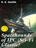 Spacehounds of IPC (Sci-Fi Classic): Enriched edition. Galactic Adventures: Thrilling Space Battles and Interstellar Travel in a Golden Age Science Fiction Classic