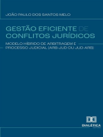 Gestão Eficiente de Conflitos Jurídicos: Modelo híbrido de arbitragem e processo judicial (Arb-Jud ou Jud-Arb)