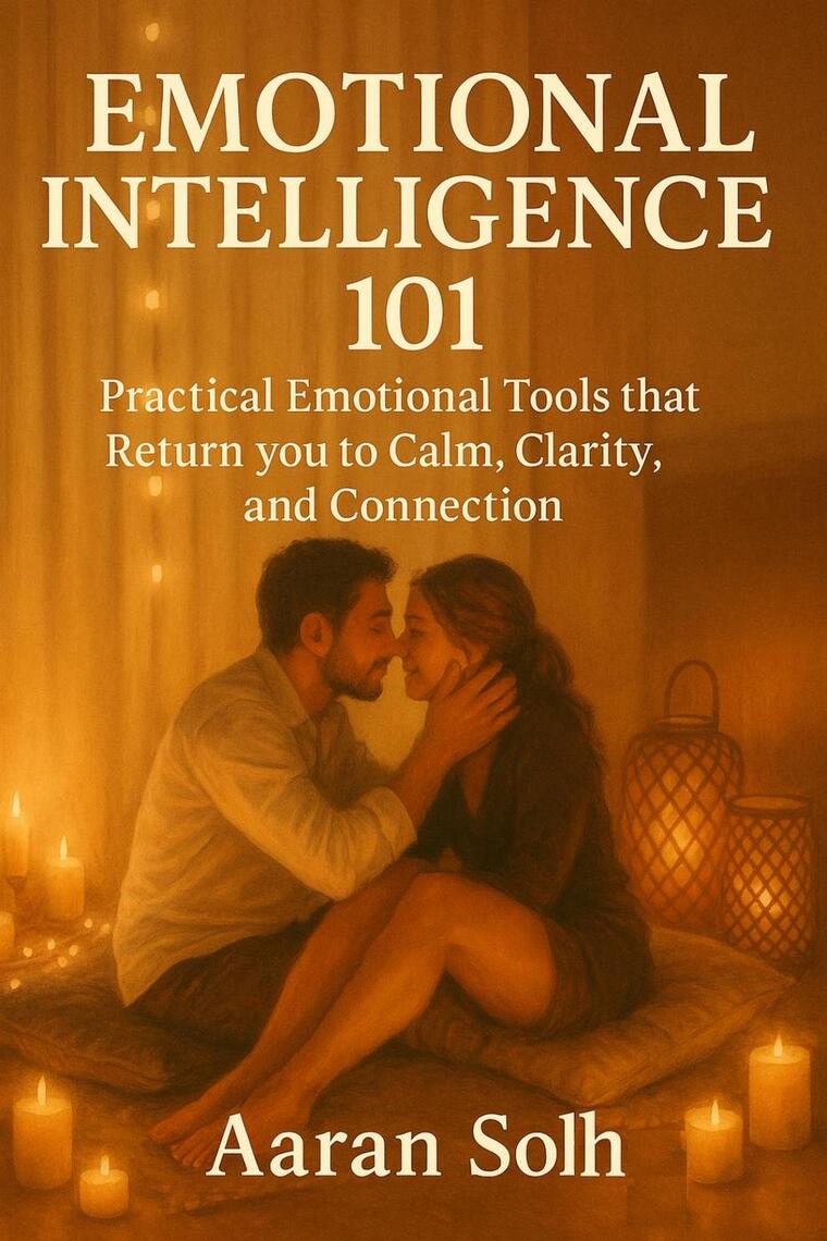 Emotional Intelligence 101: Practical Emotional Tools that Return you ...