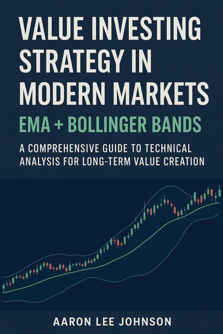 Value Investing Strategy in Modern Markets: EMA + Bollinger Bands A ...