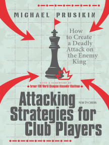 Attacking Strategies for Club Players: How to Create a Deadly Attack on the Enemy King