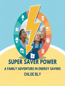 Super Saver Power: A Family Adventure in Energy Saving