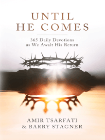Until He Comes: 365 Daily Devotions as We Await His Return