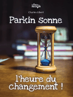 Parkin sonne: L'heure du changement !