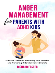 Anger Management for Parents with ADHD Kids by Richard Foster (Ebook ...