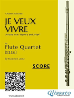 Score : "Je Veux Vivre" for Flute Quartet: Ariette from “Romeo and Juliet”