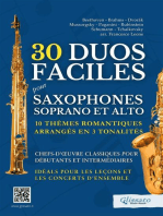 30 Duos Faciles pour Saxophones Soprano et Alto - 10 Thèmes Romantiques Arrangés en 3 Tonalités: Chefs-d'œuvre Classiques pour Débutants et Intermédiaires - Idéals pour les Leçons et les Concerts d'Ensemble