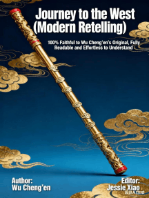 Journey to the West: Modern Retelling: Fully Faithful to Wu Cheng’en’s ...