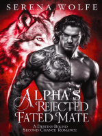 Alpha's Rejected Fated Mate – A Destiny-Bound Second-Chance Romance