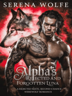 Alpha's Rejected and Forgotten Luna : A Rejected-Mate, Second-Chance Werewolf Romance