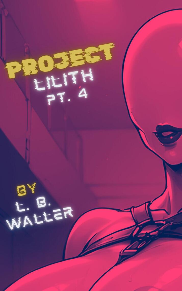 Project Lilith (Part 4) by L. B. Waller (Ebook) - Read free for 30 days